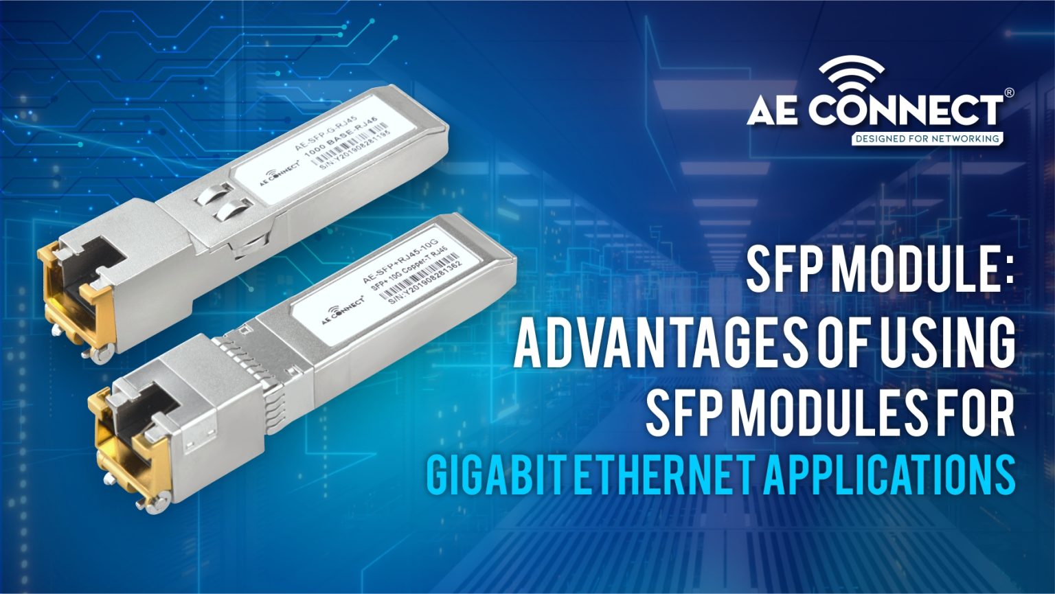 SFP Module Advantages of Using SFP Modules